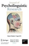 JOURNAL OF PSYCHOLINGUISTIC RESEARCH