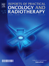 Reports of Practical Oncology and Radiotherapy